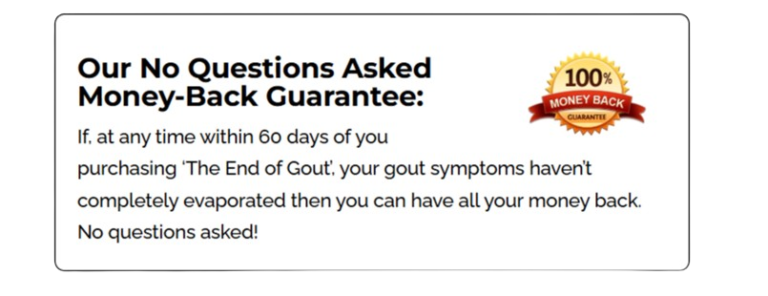 The End of Gout 60 day money back gurantee